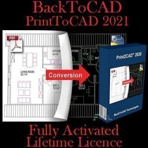 BackToCAD Print2CAD 2021 Pre-Activated