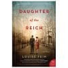 Daughter Of The Reich _ A Novel By Louise Fein PDF