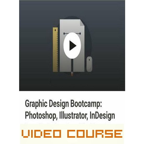 Graphic Design Bootcamp _ Photoshop, Illustrator, InDesign By Derrick Mitchell