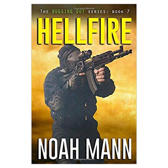The Bugging Out Book 7 Hell Fire